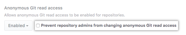 Select checkbox to prevent repository admins from changing anonymous Git read access settings for all repositories on your instance
