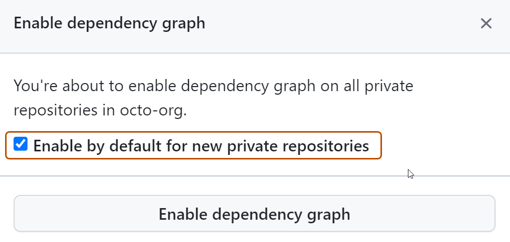 Screenshot of the "Enable FEATURE" modal dialog, with the "Enable by default for new private repositories" option outlined in orange.