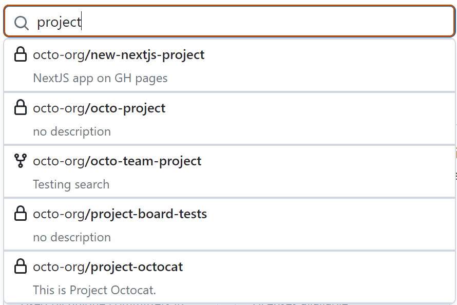 Screenshot of the search dropdown. As you type, repository names that match your search are shown. The search text field is outlined in orange.