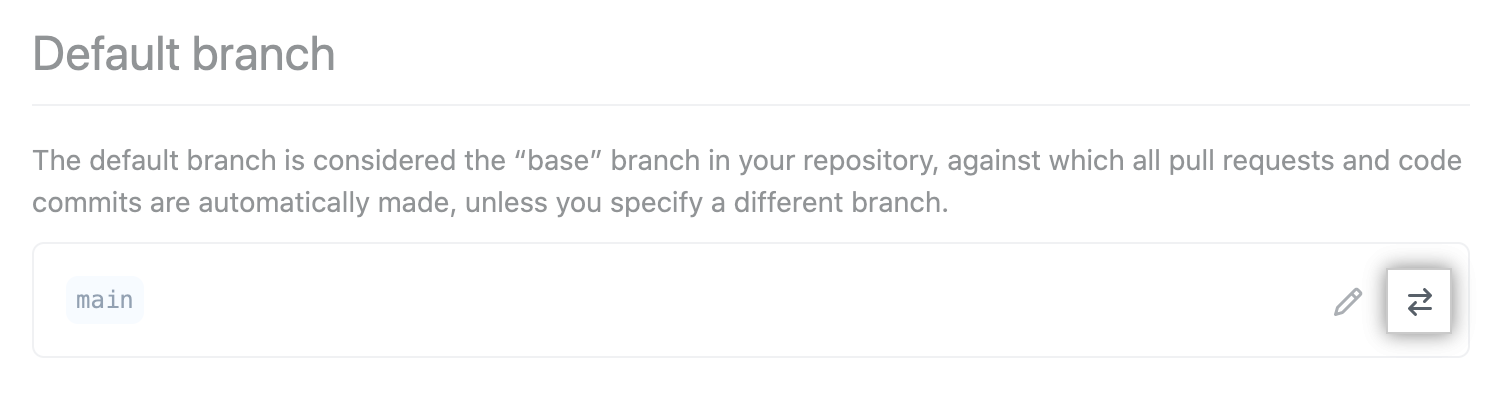 現在のデフォルト ブランチ名の右側にある、2 つの矢印がついた切り替えアイコン