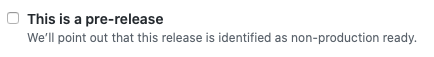 Screenshot of the checkbox to mark a release as prerelease