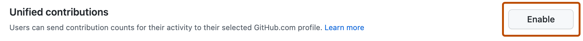 Screenshot of the "Unified contributions" option on the GitHub Connect page. The "Enable" button is highlighted with an orange outline.