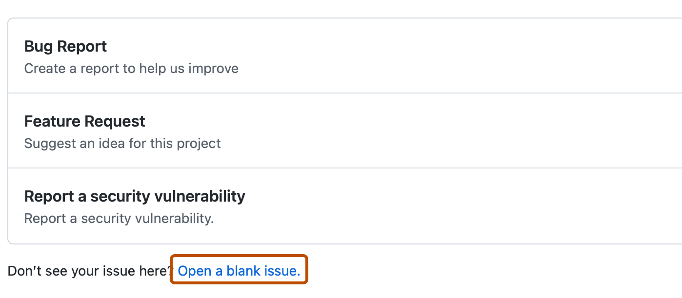 Screenshot of the template chooser for an issue. Below the template choices, a link, labeled "Open a blank issue," is outlined in dark orange.